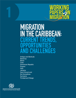 [1] Migration in the Caribbean: Current Trends, Opportunities and Challenges Working Papers on Migration