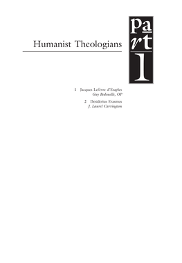 Humanist Theologians Rt 1 1 Jacques Lefèvre D’Etaples Guy Bedouelle, OP 2 Desiderius Erasmus J