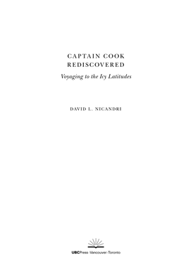 CAPTAIN COOK REDISCOVERED Voyaging to the Icy Latitudes