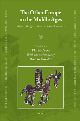 Other Europe in the Middle Ages : Avars, Bulgars, Khazars, and Cumans