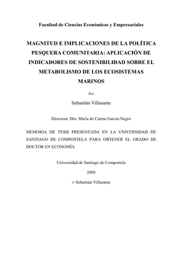 Magnitud E Implicaciones De La Política Pesquera Comunitaria: Aplicación De Indicadores De Sostenibilidad Sobre El Metabolismo De Los Ecosistemas Marinos