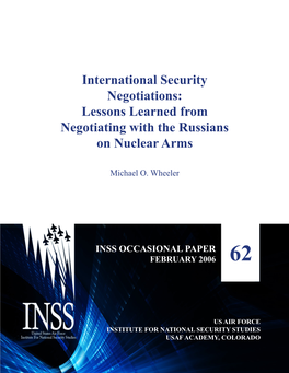 International Security Negotiations: Lessons Learned from Negotiating with the Russians on Nuclear Arms