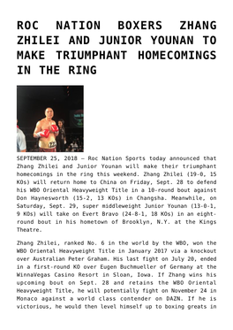 Roc Nation Boxers Zhang Zhilei and Junior Younan to Make Triumphant Homecomings in the Ring