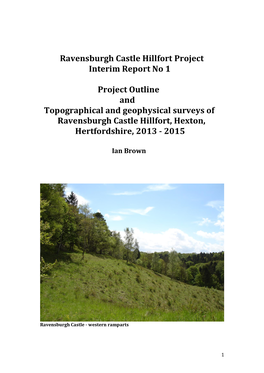 Ravensburgh Castle Hillfort Project Interim Report No 1 Project Outline and Topographical and Geophysical Surveys of Ravensb