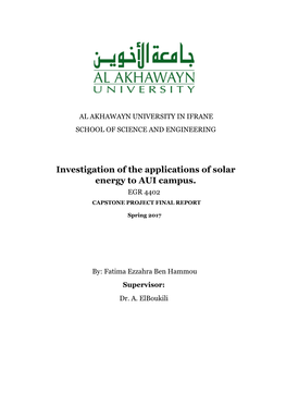 Investigation of the Applications of Solar Energy to AUI Campus. EGR 4402 CAPSTONE PROJECT FINAL REPORT