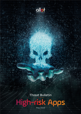 High-Risk Apps May 2019 Threat Bulletin