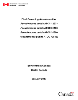 Final Screening Assessment for Pseudomonas Putida ATCC 12633