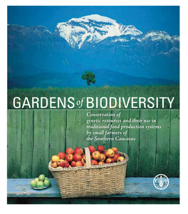 Conservation of Genetic Resources and Their Use in Traditional Food Production Systems by Small Farmers of the Southern Caucasus