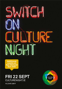 FRI 22 SEPT CULTURENIGHT.IE KILDARE 2017 1 Welcome