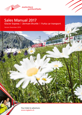 Sales Manual 2017 Glacier Express | Zermatt Shuttle | Furka Car Transport