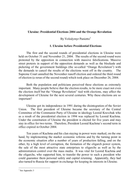 Ukraine: Presidential Elections 2004 and the Orange Revolution by Volodymyr Paniotto 1. Ukraine Before Presidential Elections Th