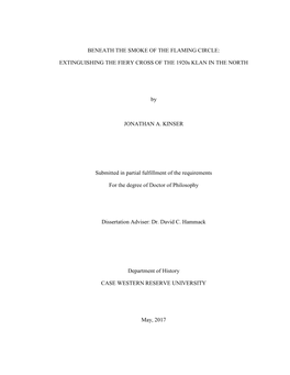 BENEATH the SMOKE of the FLAMING CIRCLE: EXTINGUISHING the FIERY CROSS of the 1920S KLAN in the NORTH by JONATHAN A. KINSER Subm