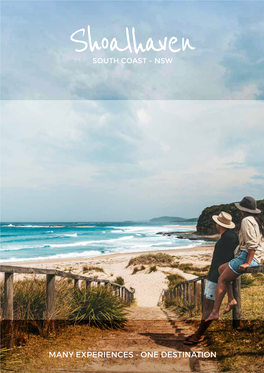 MANY EXPERIENCES - ONE DESTINATION 2 | 2020 Shoalhaven Visitor Guide 0448 288 918