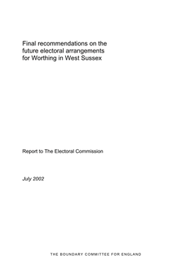 Final Recommendations on the Future Electoral Arrangements for Worthing in West Sussex