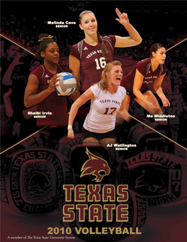 2010 Volleyball a Member of the Texas State University System