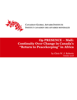 Mali: Continuity Over Change in Canada’S “Return to Peacekeeping” in Africa