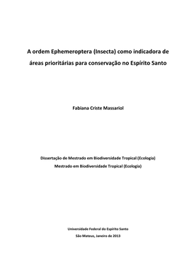 A Ordem Ephemeroptera (Insecta) Como Indicadora De Áreas Prioritárias Para Conservação No Espírito Santo