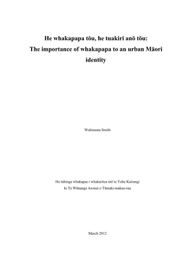 He Whakapapa Tōu, He Tuakiri Anō Tōu: the Importance of Whakapapa to an Urban Māori Identity