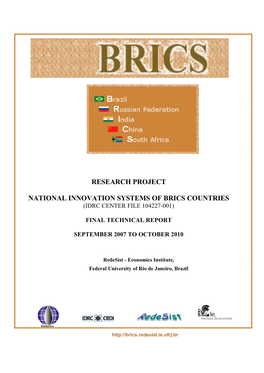 RESEARCH PROJECT NATIONAL INNOVATION SYSTEMS of BRICS COUNTRIES IDRC Center File: 104227-001