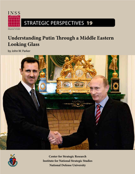 Understanding Putin Through a Middle Eastern Looking Glass by John W