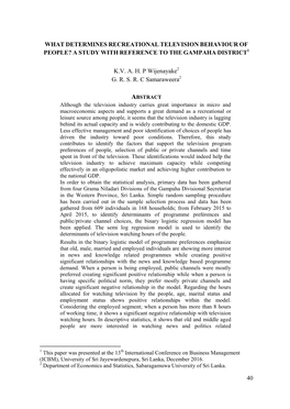 40 WHAT DETERMINES RECREATIONAL TELEVISION BEHAVIOUR of PEOPLE? a STUDY with REFERENCE to the GAMPAHA DISTRICT K.V. A. H. P Wije