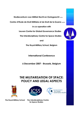 Militarisation of Space: Policy and Legal Aspects