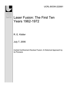 Laser Fusion: the First Ten Years 1962-1972