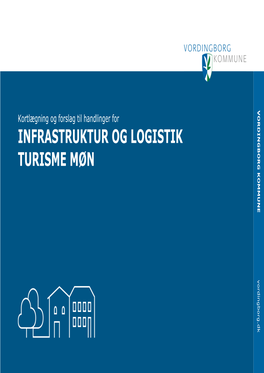 INFRASTRUKTUR OG LOGISTIK TURISME MØN Vordingborg.Dk