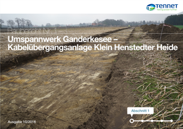 Baubericht Nr. 1 – Umspannwerk Ganderkesee – Kabelübergangsanlage Klein Henstedter Heide