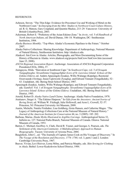 REFERENCES Acheson, Steven. ―The Thin Edge: Evidence for Precontact Use and Working of Metal on the Northwest Coast