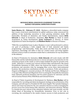 1 SKYDANCE MEDIA ANNOUNCES LEADERSHIP TEAM for RAPIDLY EXPANDING ANIMATION STUDIO Santa Monica, CA – February 27, 2018 –