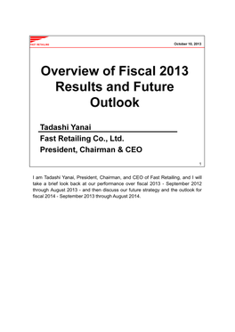 I Am Tadashi Yanai, President, Chairman, and CEO of Fast Retailing, and I Will Take a Brief Look Back at Our Performance Over Fi