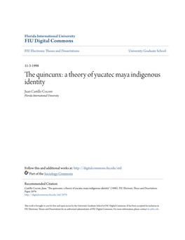 The Quincunx: a Theory of Yucatec Maya Indigenous Identity Juan Castillo Cocom Florida International University