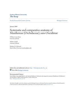 Systematic and Comparative Anatomy of Maxillarieae (Orchidaceae), Sans Oncidiinae William Louis Stern University of Florida