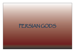 Persian Gods Persian Gods Zahhakzahhak