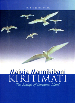 Maiuia Mannikibani Kiritimati. the Birdlife of Christmas Island