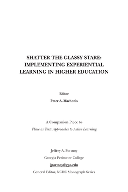 Shatter the Glassy Stare: Implementing Experiential Learning in Higher Education