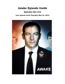 Awake Episode Guide Episodes 001–013