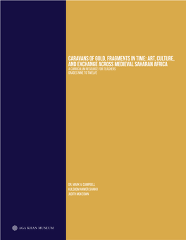 Caravans of Gold, Fragments in Time: Art, Culture, and Exchange Across Medieval Saharan Africa a Curriculum Resource for Teachers Grades Nine to Twelve