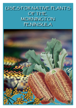 Uses for Native Plants of the Mornington Peninsula