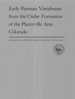 Early Permian Vertebrates from the Cutler Formation of the Placerville Area Colorado