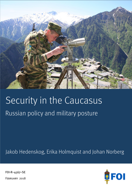Security in the Caucasus: Russian Policy and Military Posture