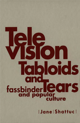 Shattuc, Jane. Television, Tabloids, and Tears (1995).Pdf