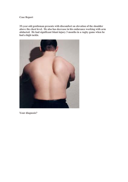 Scapular Winging Is a Rare Disorder Often Caused by Neuromuscular Imbalance in the Scapulothoracic Stabilizer Muscles