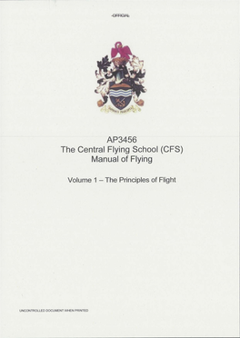 AP3456 the Central Flying School (CFS) Manual of Flying: Volume 1