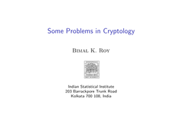 Some Problems in Cryptology