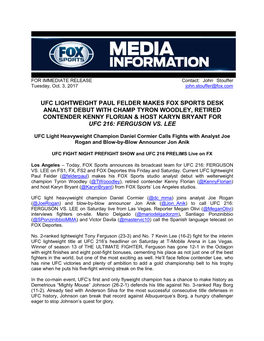 Ufc Lightweight Paul Felder Makes Fox Sports Desk Analyst Debut with Champ Tyron Woodley, Retired Contender Kenny Florian & Host Karyn Bryant for Ufc 216: Ferguson Vs