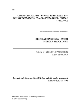 Case No COMP/M.7196 - KUWAIT PETROLEUM BV / KUWAIT PETROLEUM ITALIA / SHELL ITALIA / SHELL AVIAZIONE