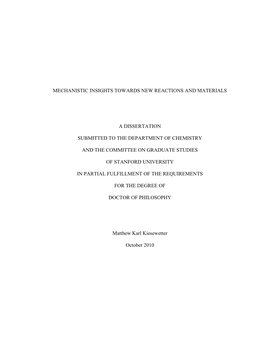 Mechanistic Insights Towards New Reactions and Materials