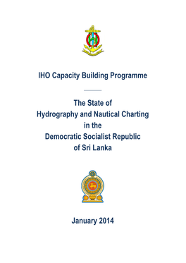 IHO Capacity Building Programme the State of Hydrography and Nautical Charting in the Democratic Socialist Republic of Sri Lanka